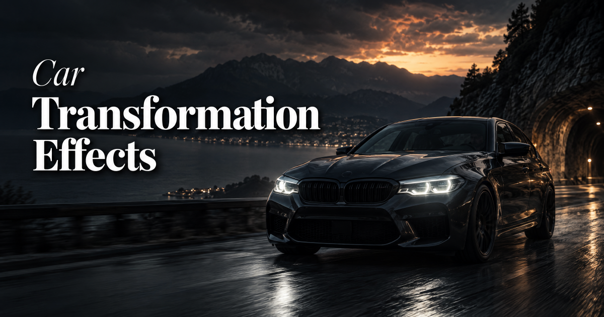 Car Transformation Effects: 4 Cinematic Looks to Try